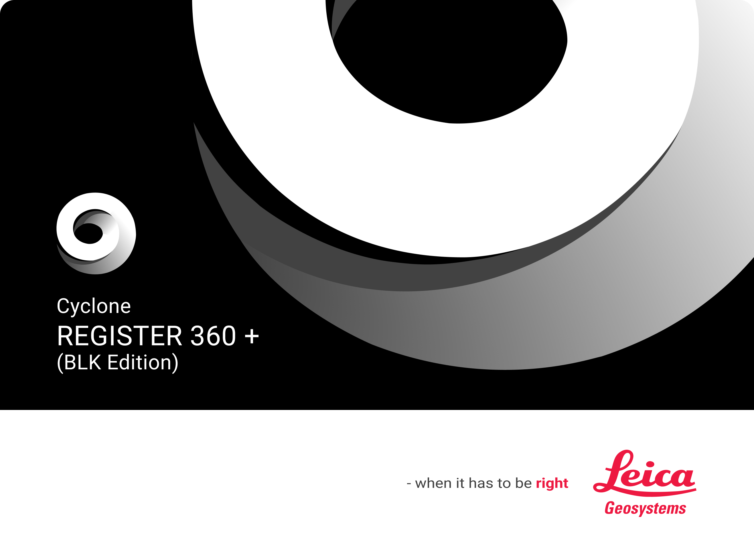 Leica Cyclone Register360 PLUS BLK Edition